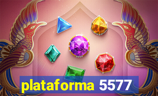 plataforma 5577